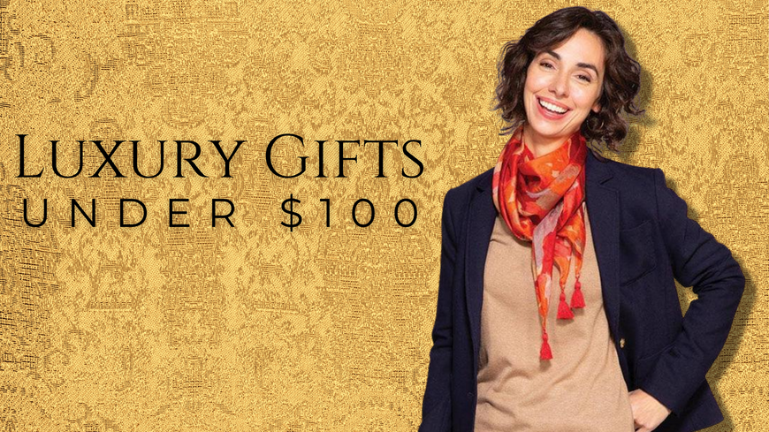 Luxury Gifts For Less Than $100