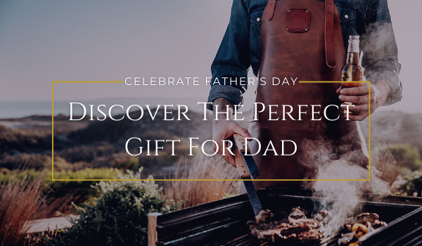 Discover The Perfect Gift For Dad